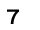7